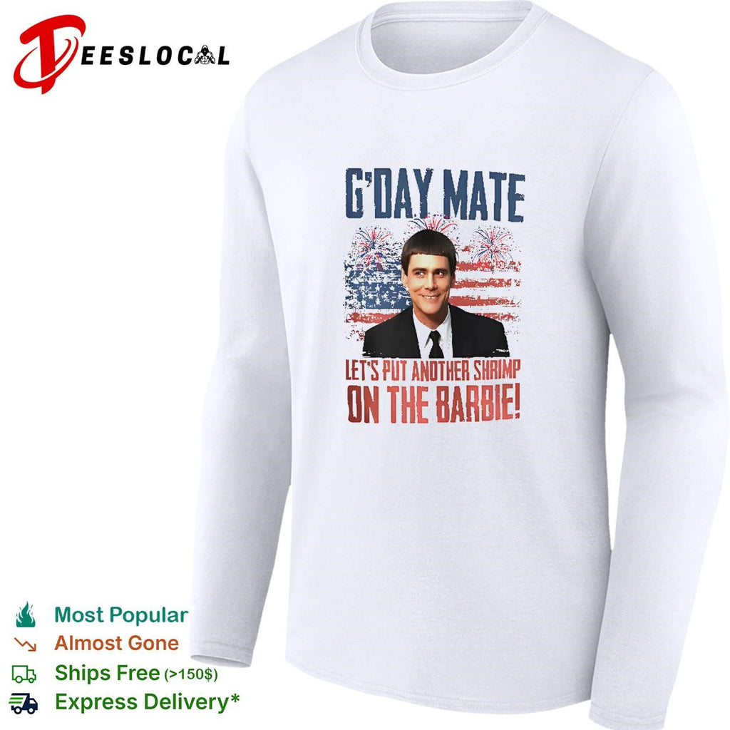 G’Day Mate Let’s Put Another Shrimp On The Barbie 4th Of July shirt