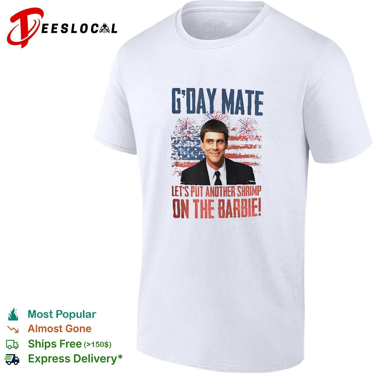 G’Day Mate Let’s Put Another Shrimp On The Barbie 4th Of July shirt