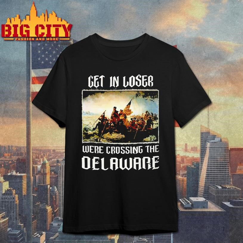 GET IN LOSER Shirt