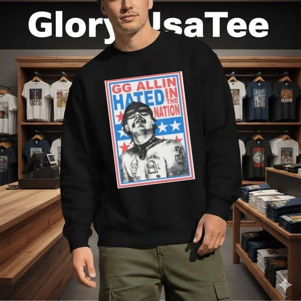 GG Allin Hated In The Nation Shirt
