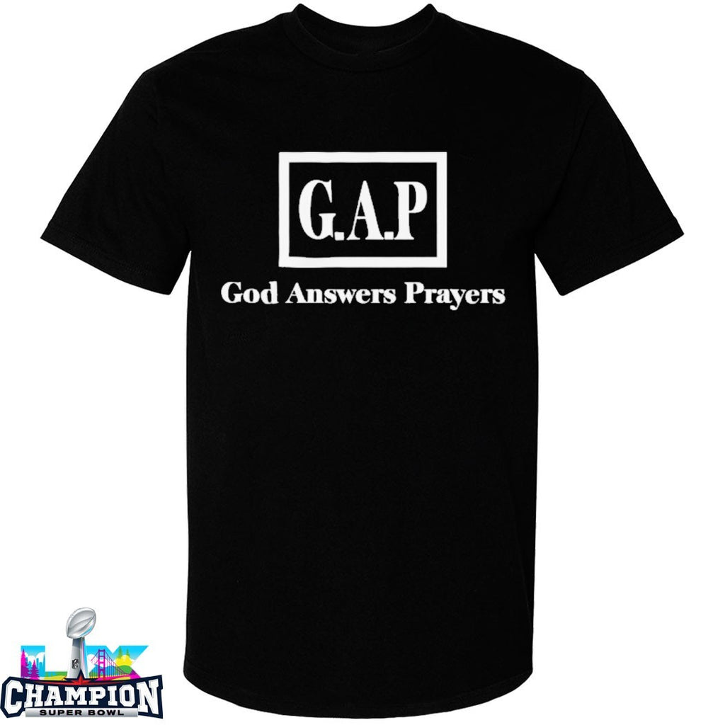 Gap God Answers Prayers T-Shirts