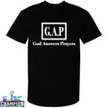 Gap God Answers Prayers T-Shirts
