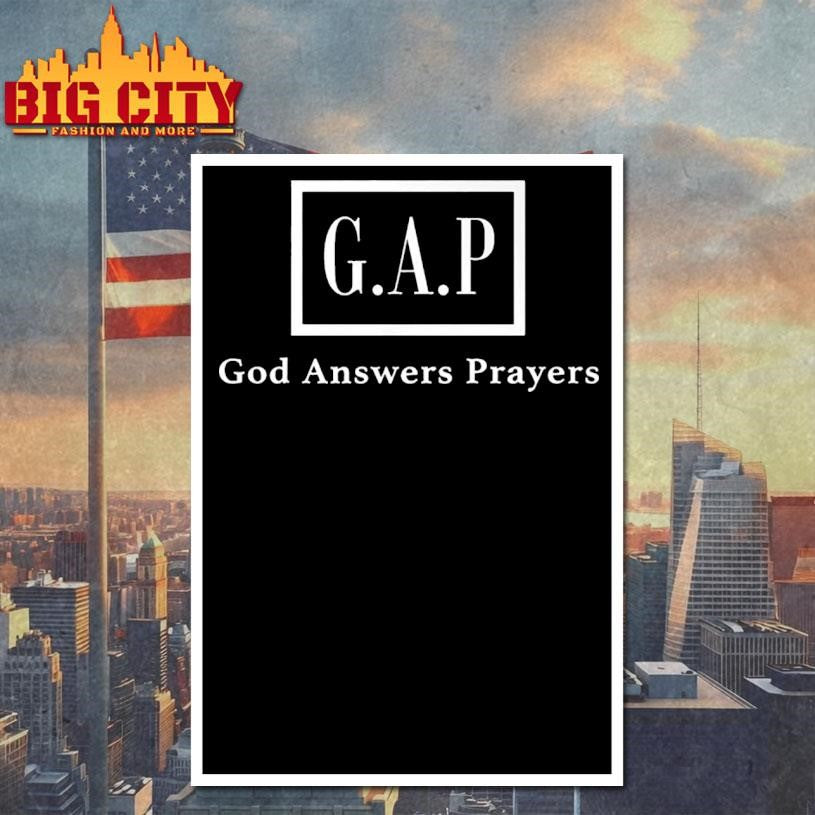 Gap God Answers Prayers Shirt
