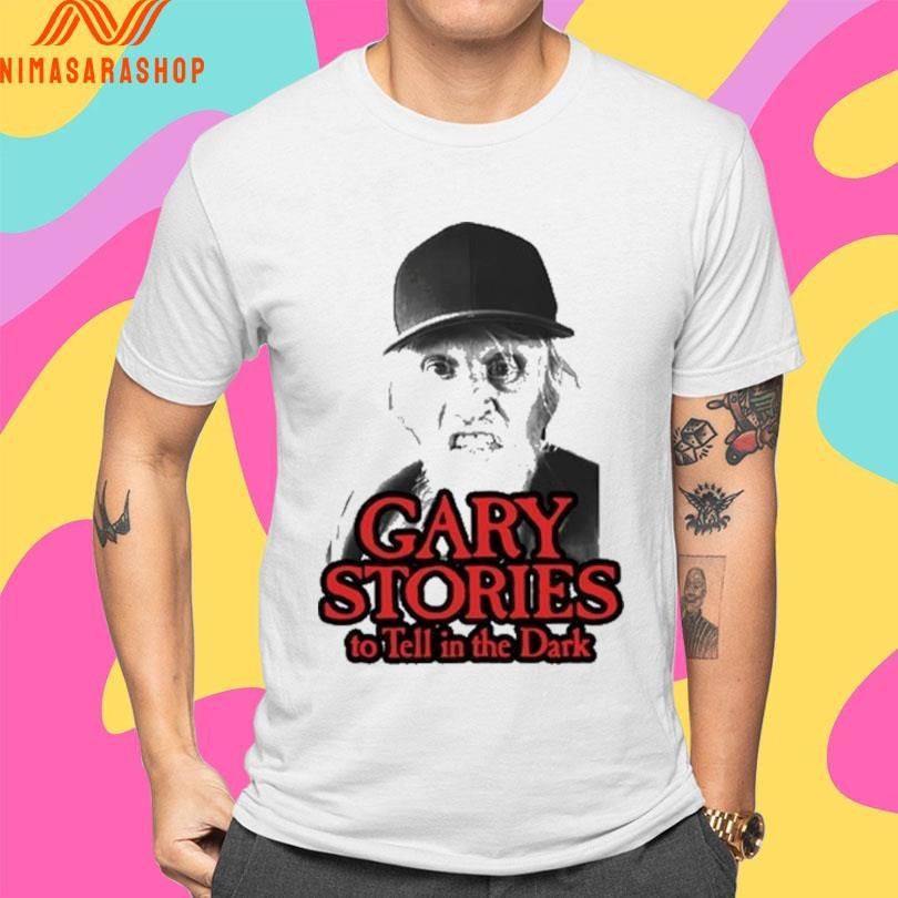 Gary Stories To Tell In The Dark Shirts