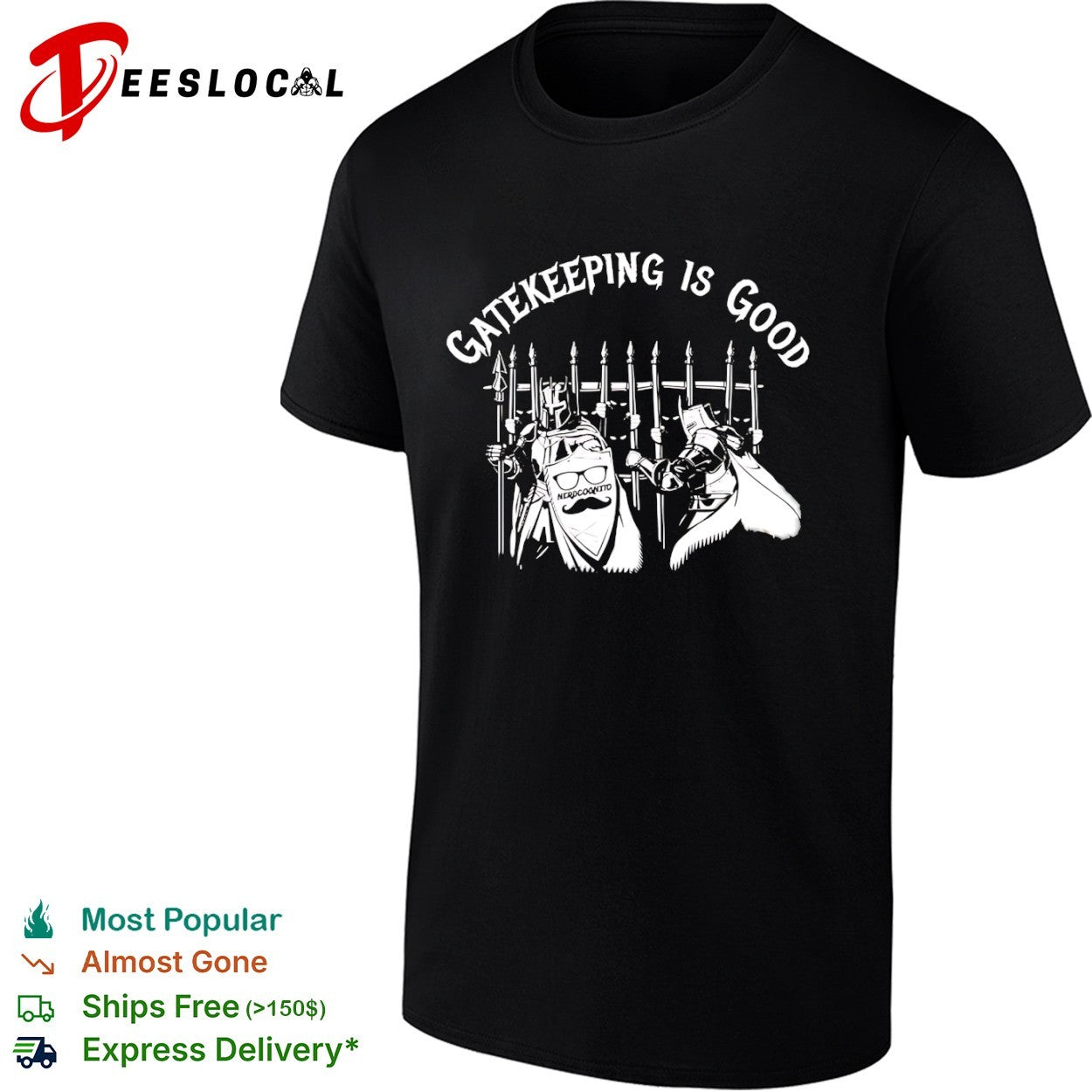 Gatekeeping is good nerdcognito knights gate shirt