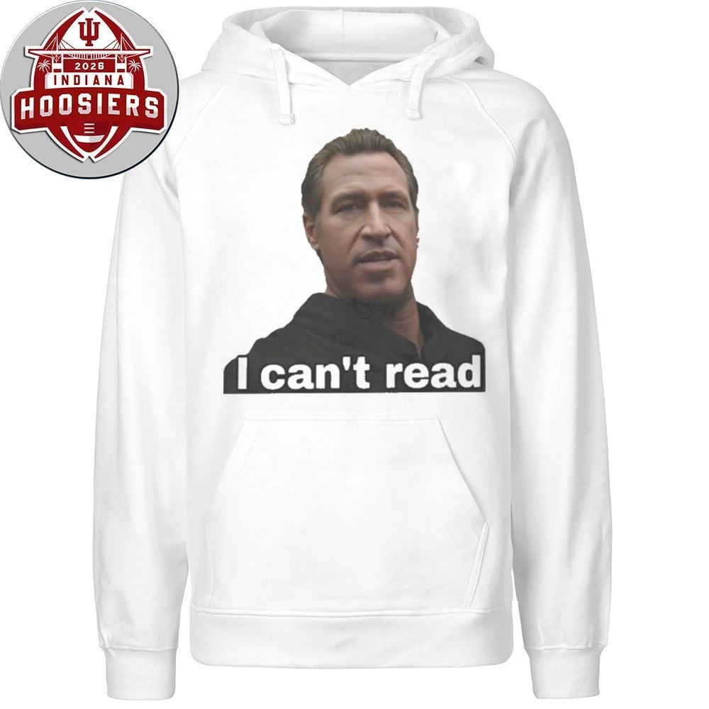 Gavin Newsom I Can’t Read Bold Political Meme Shirt