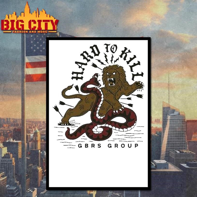 Gbrs Group Hard To Kill Shirt