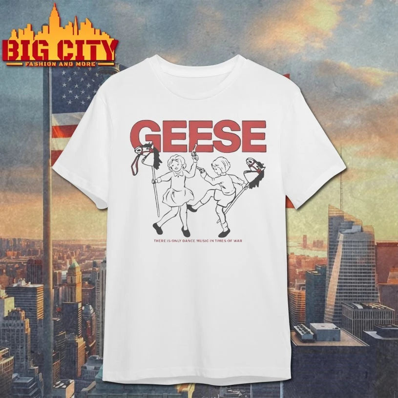 Geese There Is Only Dance Music In Times Of War Shirt