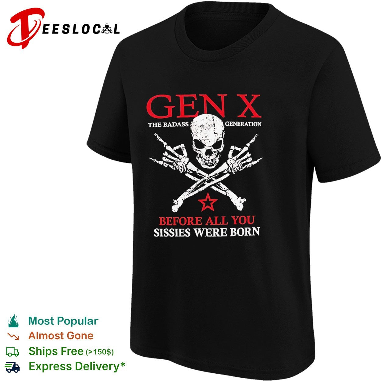Gen X the badass generation skeleton hand skull shirt