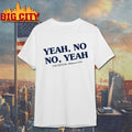 George Kittle Yeah No No Yeah You Betcha Midwest US shirts