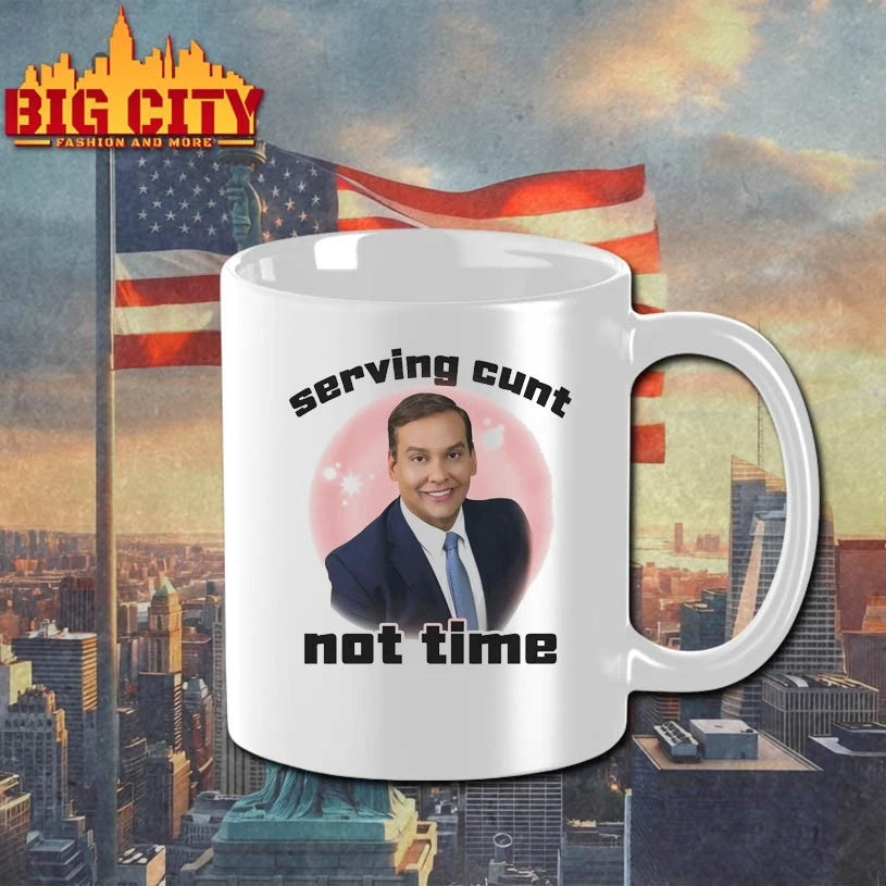 George Santos Serving Cunt Not Time Shirt