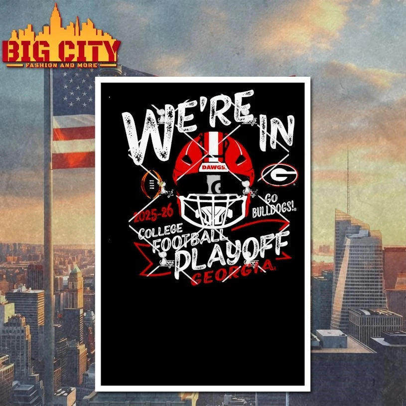 Georgia Bulldogs CFP We’re In College Football Playoff 2025-26 shirt