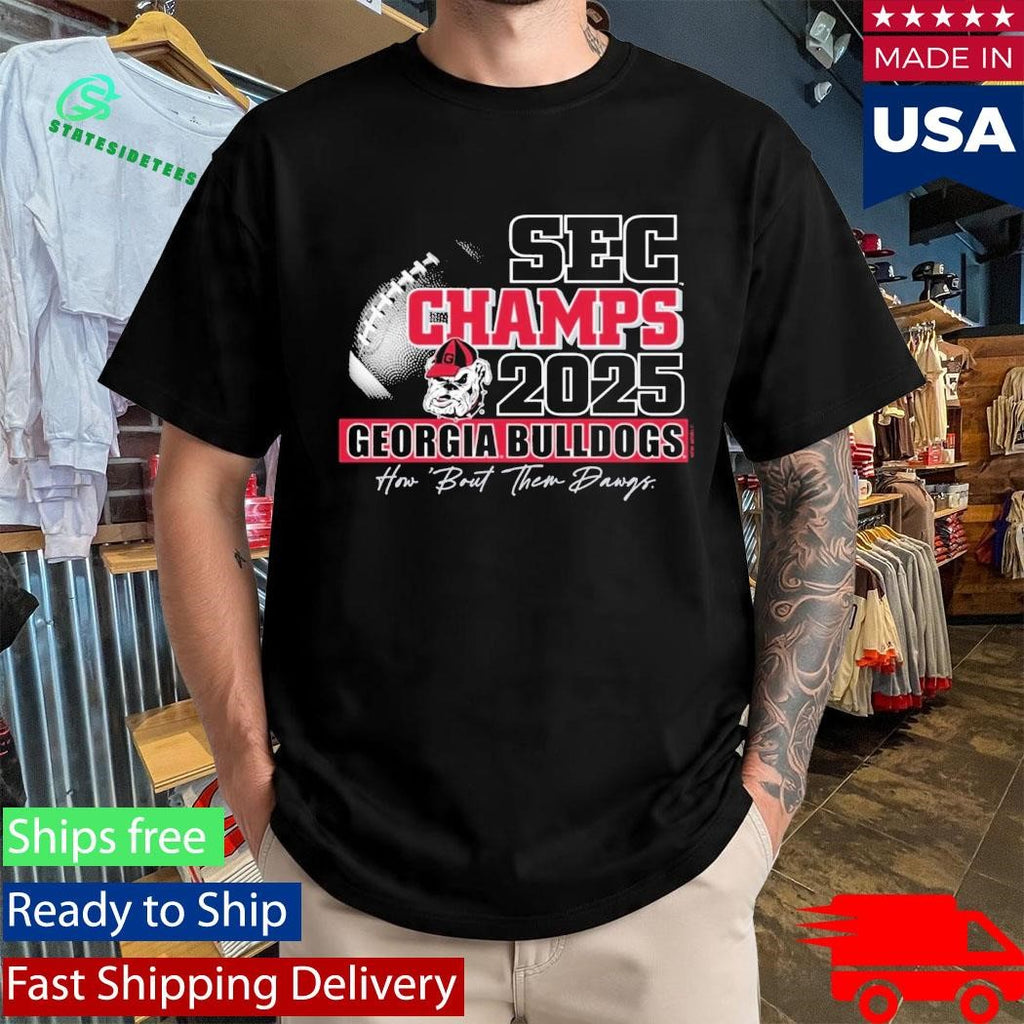 Georgia Bulldogs Champs 2025 How Bout Them Dawgs Shirt