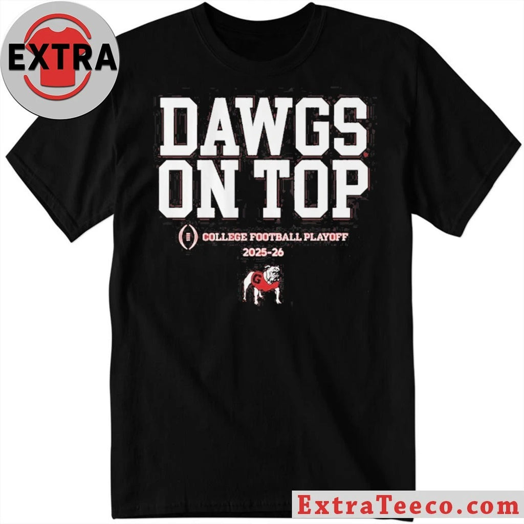 Georgia Bulldogs Dawgs On Top College Football Playoff – CFP 2025-26 Season Logo Shirt