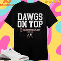 Georgia Bulldogs Football Dawgs On Top College Football Playoff 2025-2026 Team Slogan Shirts