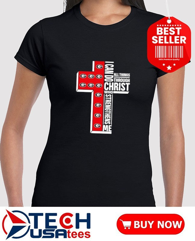 Georgia Bulldogs cross I can do all things through Christ who strengthens me shirt