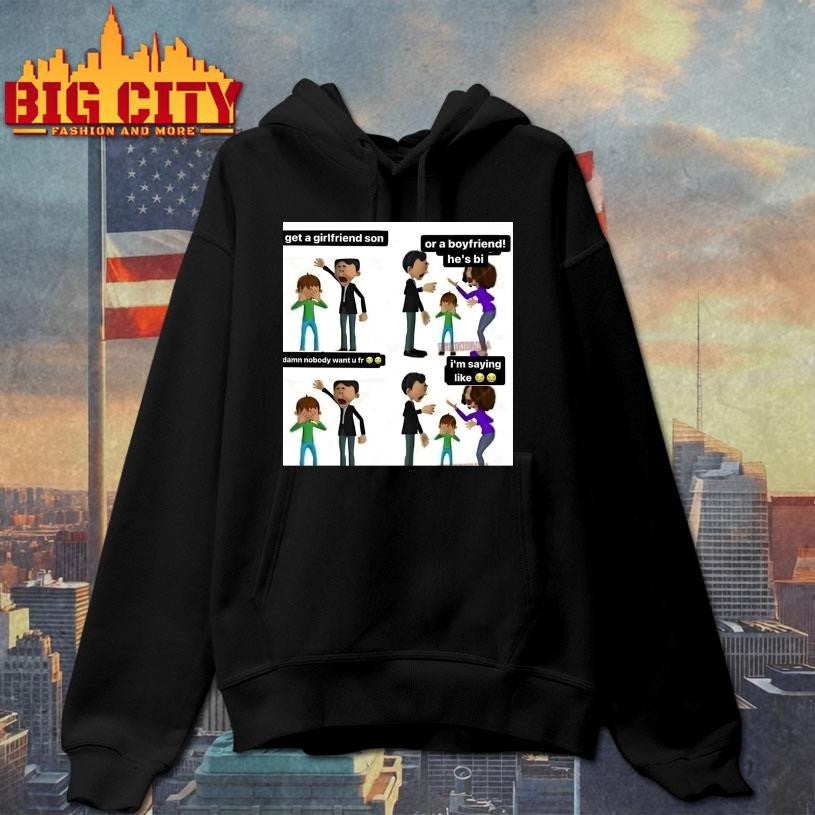 Get A Girlfriend Son Shirt