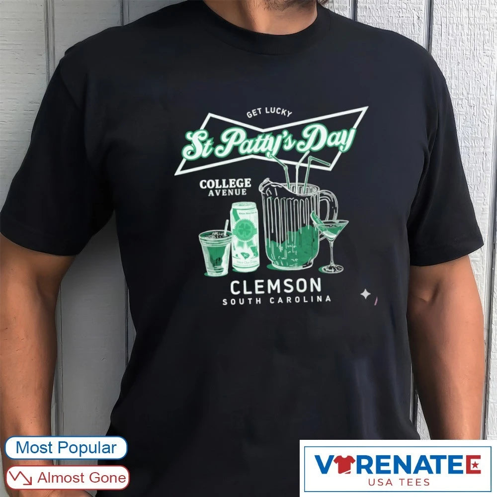 Get Lucky St. Patty’s Day College Avenue Clemson South Carolina shirt