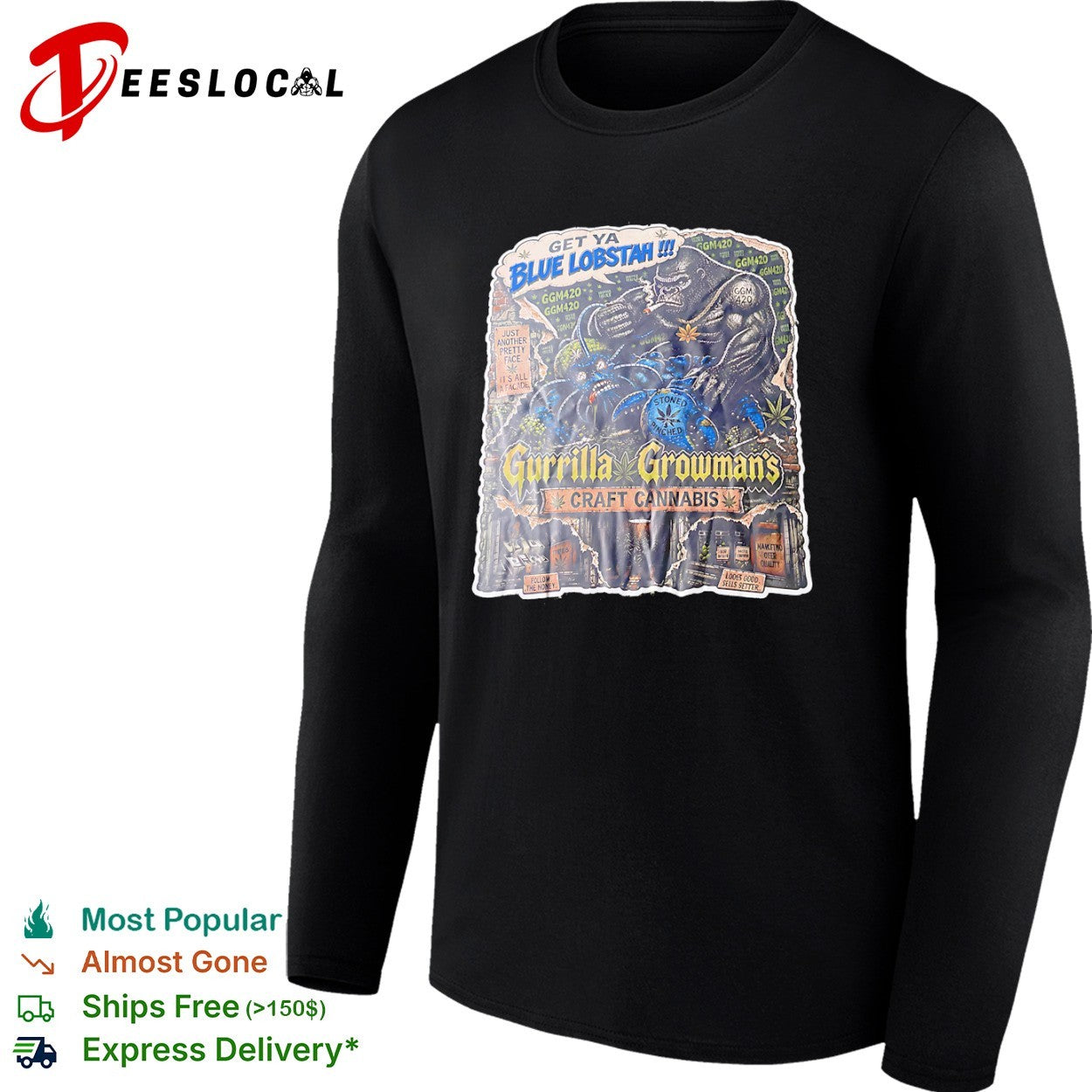 Get ya Blue Lobstah Gurrilla Growmans Craft Cannabis Follow the money shirt
