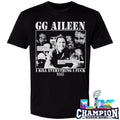 Gg Aileen I Kill Everything I Fuck Shirt