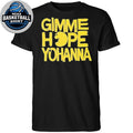 Gimme Hope Yohanna Retro Slogan Fan T-Shirt