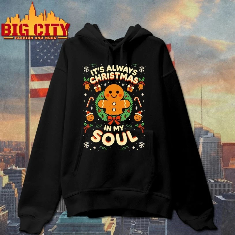 Gingerbread it’s always christmas is my soul shirt