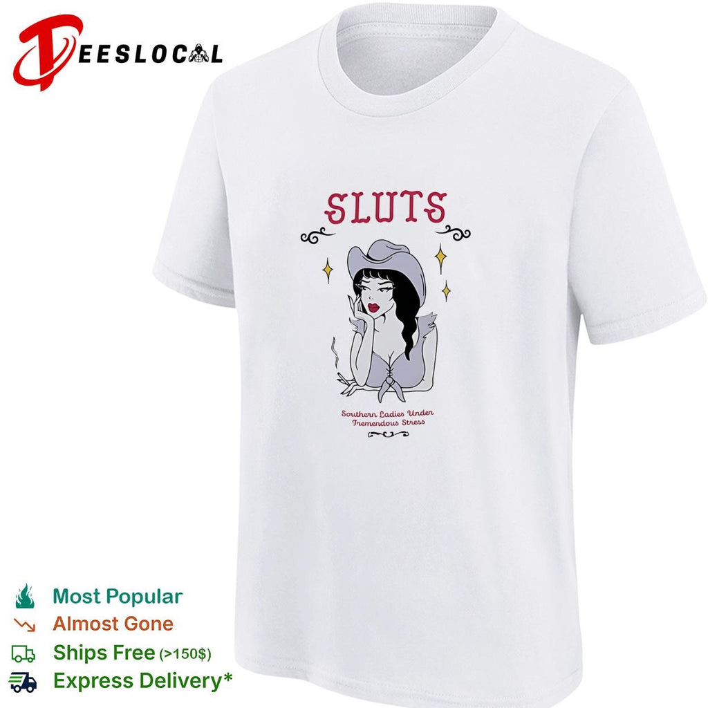 Girl sluts southern ladies under tremendous stress shirt
