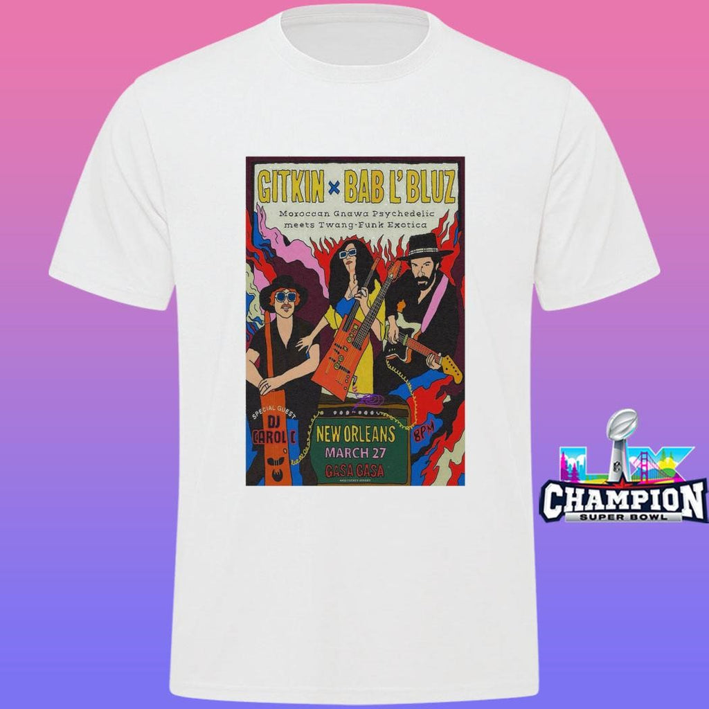 Gitkin And Bab L’bluz New Orleans 2026 March 27 Shirt