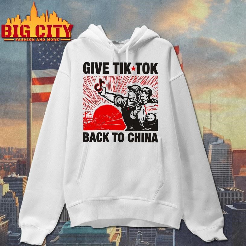 Give Tik Tok Back To China Shirt