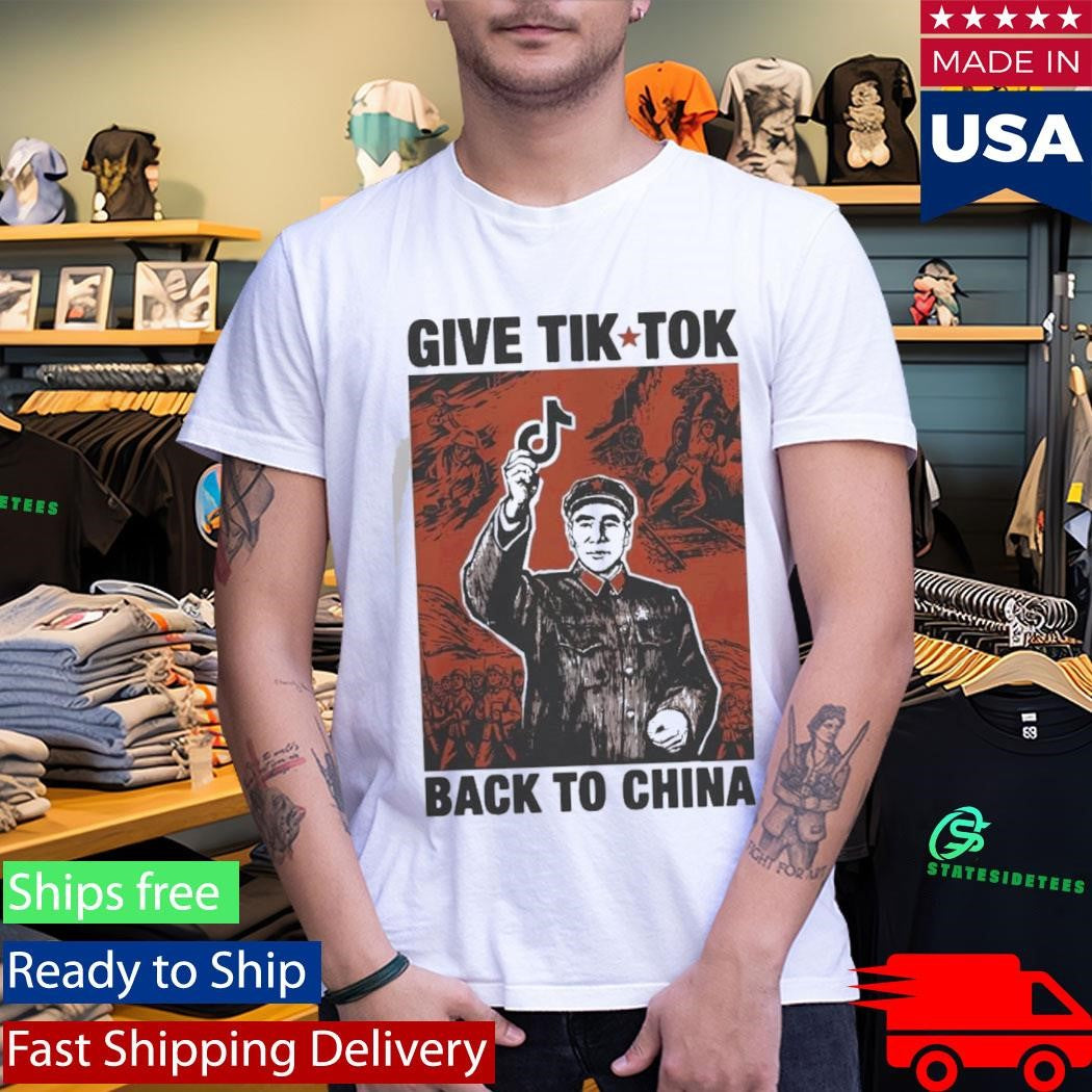 Give Tik Tok Tech Back To China 2026 T-Shirt