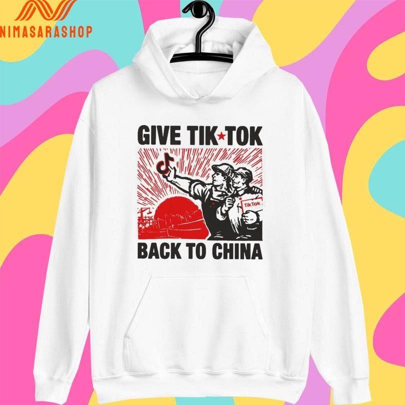 Give Tik Tok Tech Back To China Shirts
