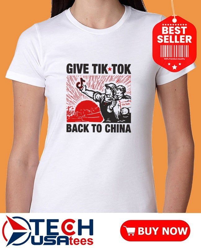 Give Tiktok back to China design 2 shirt