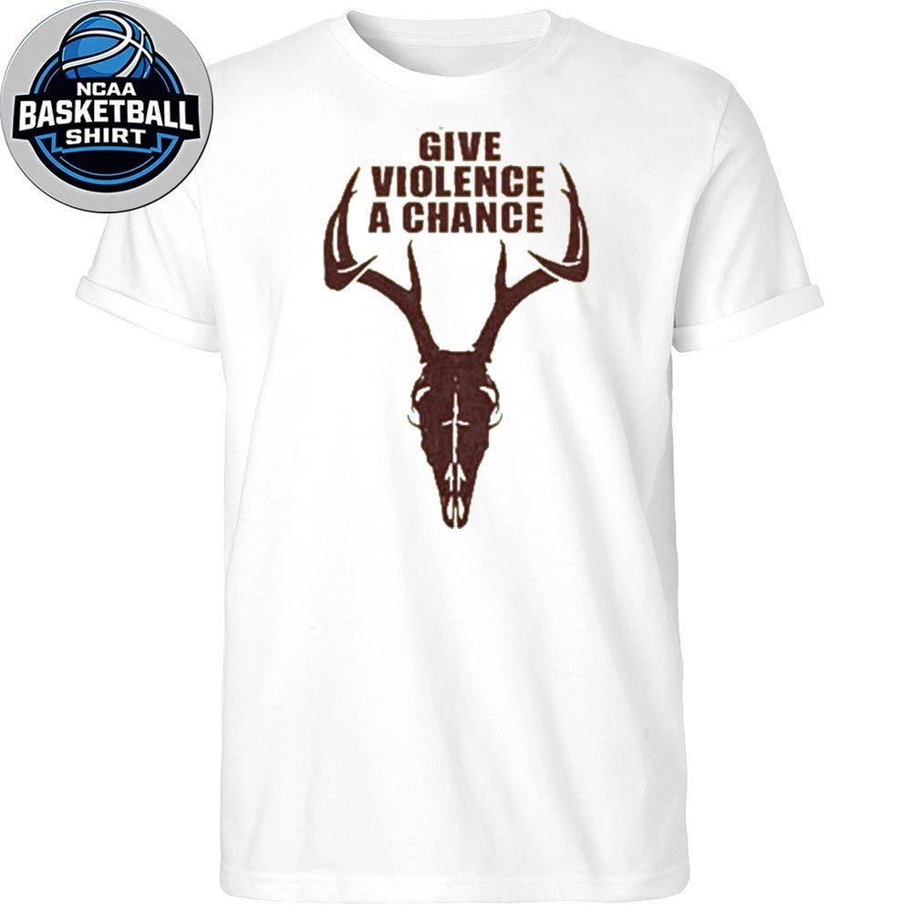 Give Violence A Chance Shirt