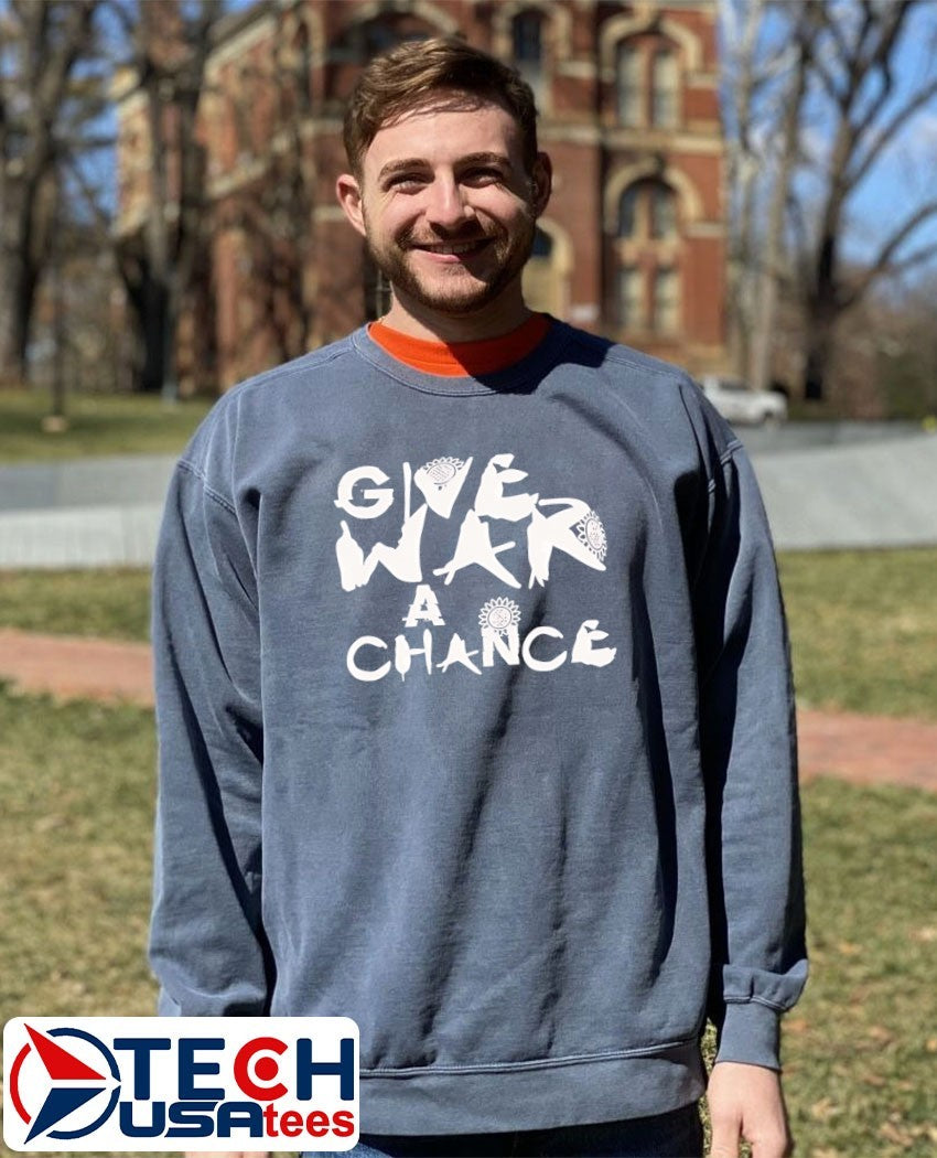 Give war a chance shirt