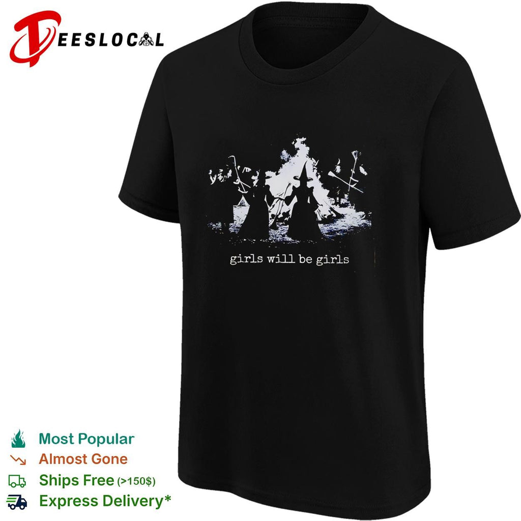 Girls will be girls eerie hooded witches gathered around bonfire graphic shirt