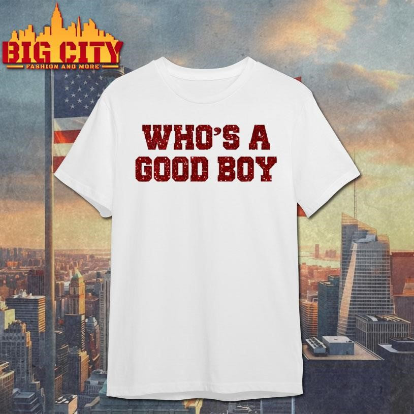Glitter Whos A Good Boy shirt