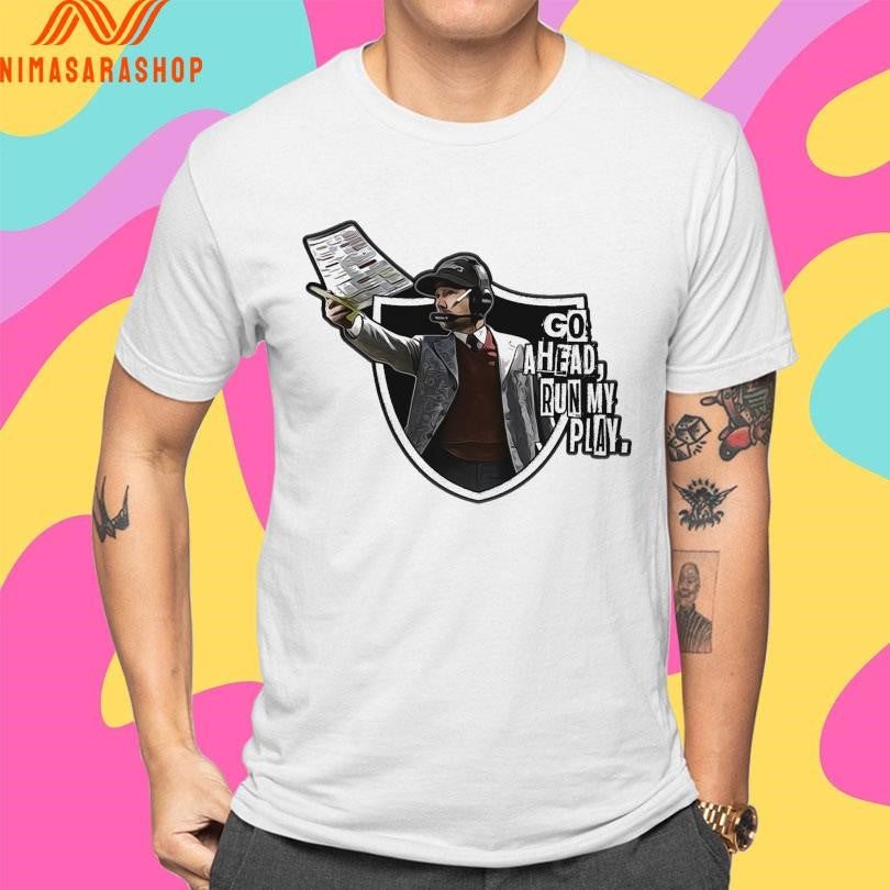 Go Ahead Run My Play 2026 Shirts
