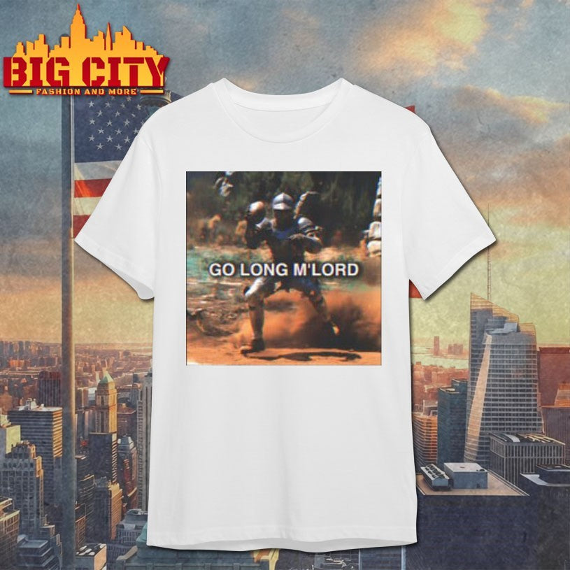 Go Long M’lord Shirt