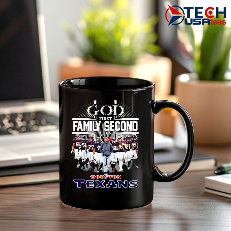 God first family second then Houston Texans all team signature shirt
