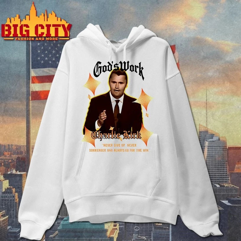 God’s Work Charlie Kirk Never give up never surrender and always go for the win shirt