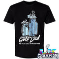 Golf Dad We Play Less It Means More Shirt
