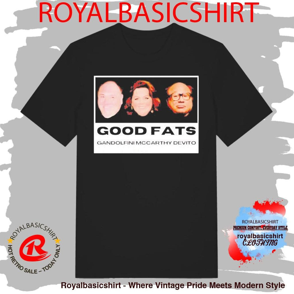 Good Fats Gandolfini Mccarthy Devito Shirt