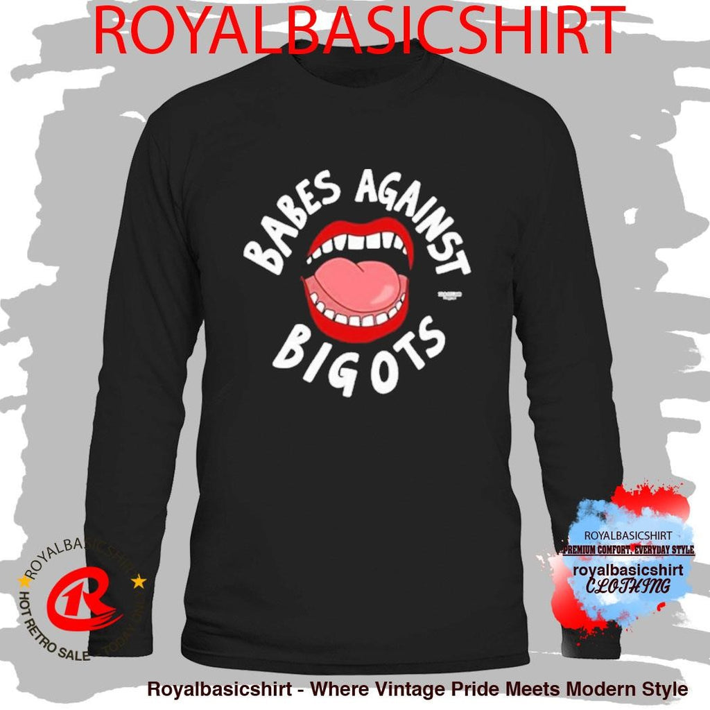 Good Law Project Vulgadrawings Babes Against Bigots Shirt