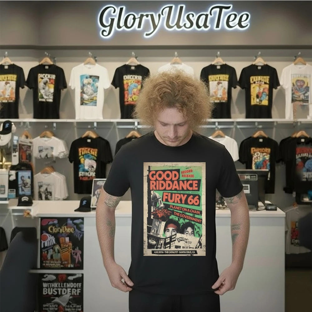 Good Riddance Tour Santa Cruz CA On Apr 10 2026 Poster Shirt