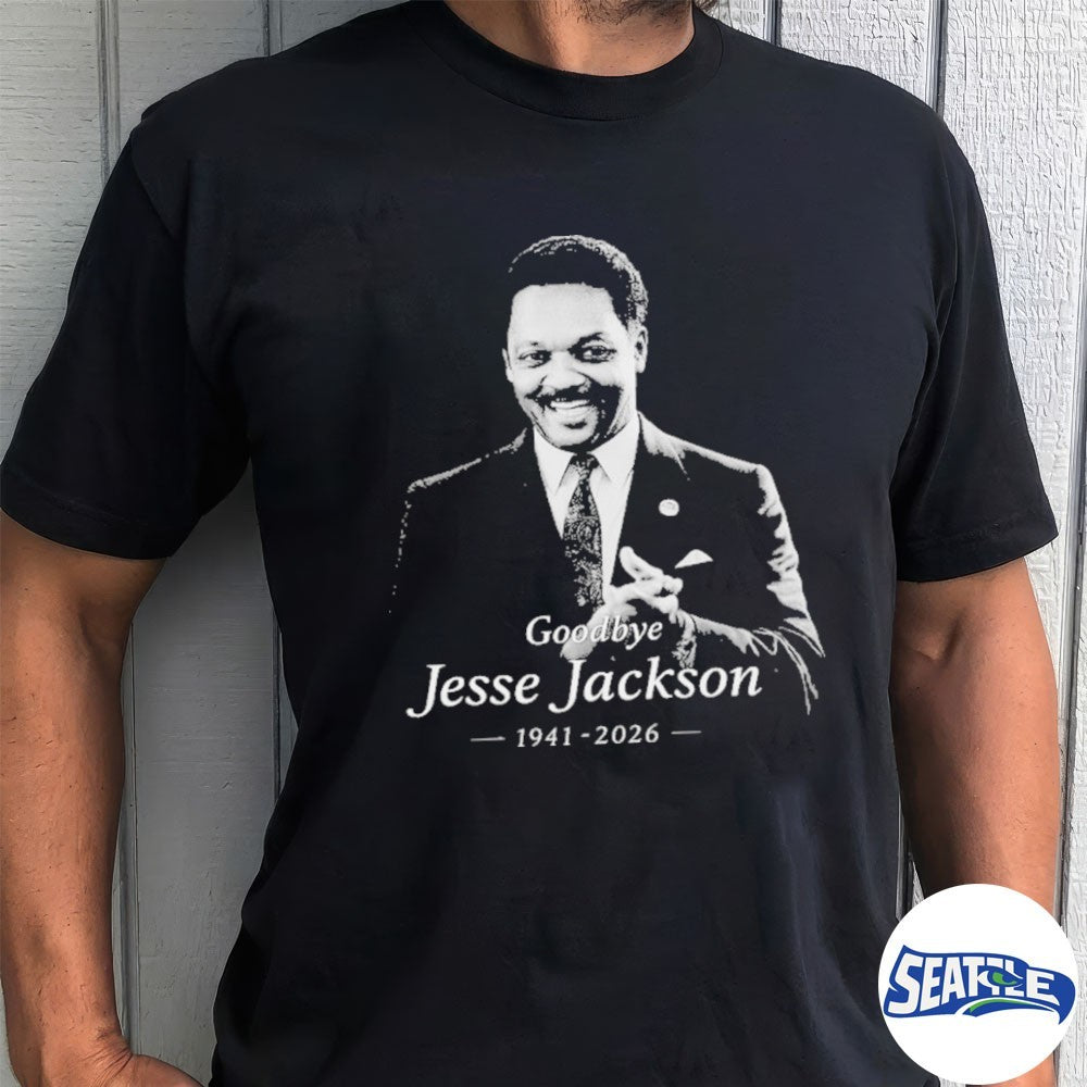 Goodbye Jesse Jackson 1941-2026 shirt