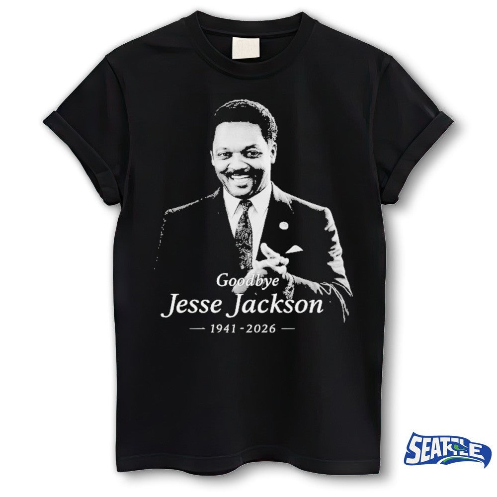 Goodbye Jesse Jackson 1941-2026 shirt