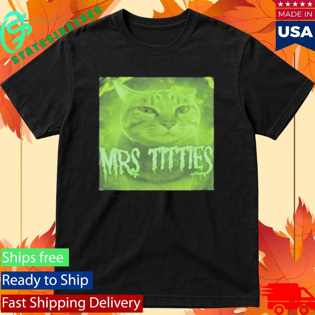Goofyahhtees Mrs Titties T-Shirt