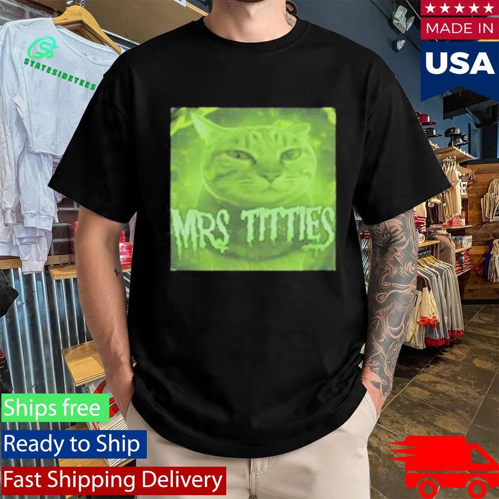 Goofyahhtees Mrs Titties T-Shirt
