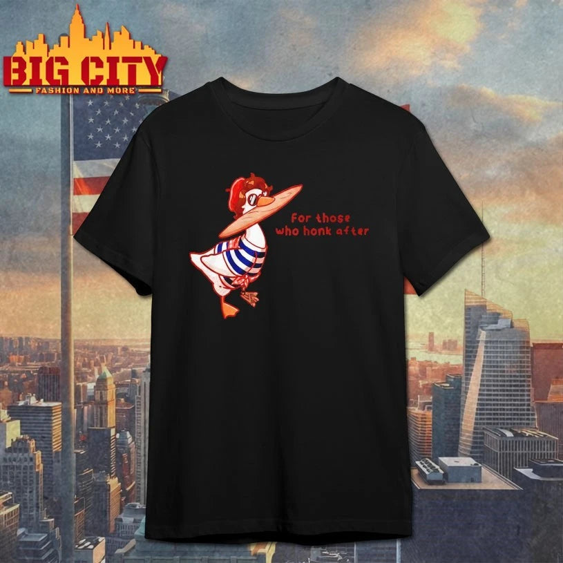 Goosetave For Those Who Honk After shirt