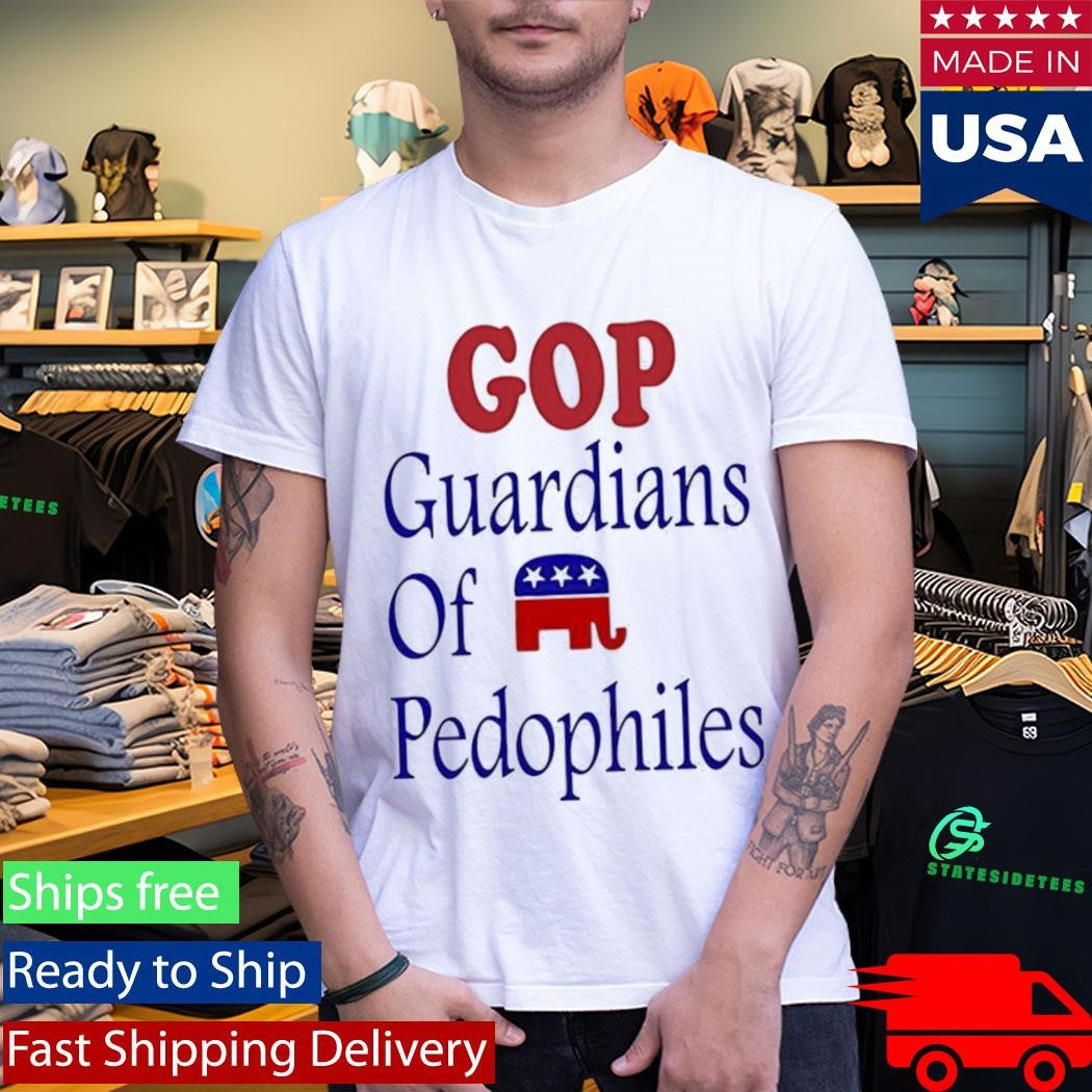 Gop Guardians Of Pedophiles Shirt